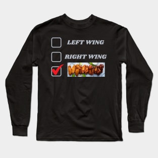 Chicken Wing!!! Long Sleeve T-Shirt